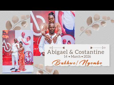BUKHWE NYOMBO Traditional Wedding Abigael Costantine