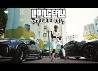 LIONCEAU TOUR DLA VILLE Clip Officiel