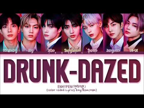 ENHYPEN Drunk Dazed Lyrics 엔하이픈 Drunk Dazed 가사 Color Coded Lyrics