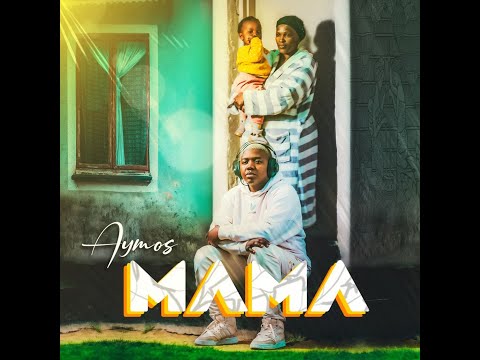 Aymos Mama Official Audio