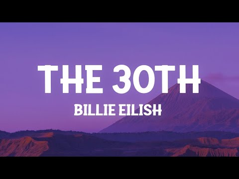 Billie Eilish The 30th Lyrics