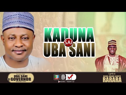 KADUNA SAI UBA SANI Sabuwar Wakar Dauda Kahutu Rarara Official Audio 2022 KADUNA SAI UBA SANI Sabuwar Wakar Dauda Kahutu Rarara Official Audio 2022