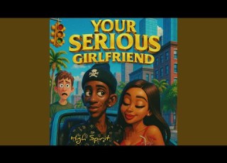  Your Serious Girlfriend
