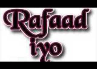 Heestii Rafaadka Raaxaa Ka Danbeeyee Iyo Ruwayadii Rafaad Iyo Raaxo