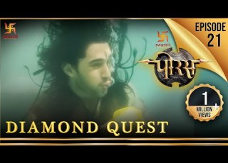 Porus Episode 21 Porus Diamond Quest प रस ह र क ख ज प रस Swastik Productions India