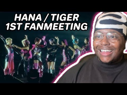 HANA Tiger 1st FANMEETING HANA With HONEYs Live Performance REACTION HANA Tiger 1st FANMEETING HANA With HONEYs Live Performance REACTION