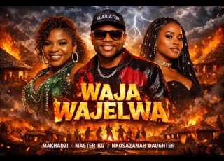  Waja Wajelwa Makhadzi X UNkosazana Daughter Master Kg Hit Song 2026 Hot Amapiano