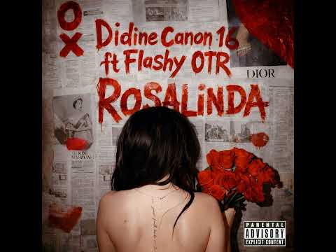 Didine Canon 16 Rosalinda Ft Flashy OTR Officiel Audio Music