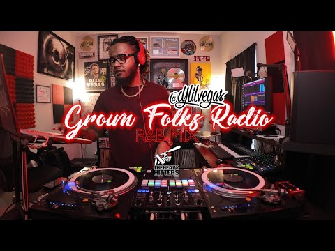 DJ Lil Vegas GROWN FOLKS RADIO 80 S 90 S 2000 S R B Mix Cleaning Vibing Sing A Long