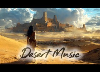 موسيقى الصحراء موسيقى عربية جميلة وشرقية غامضة سراب الروح