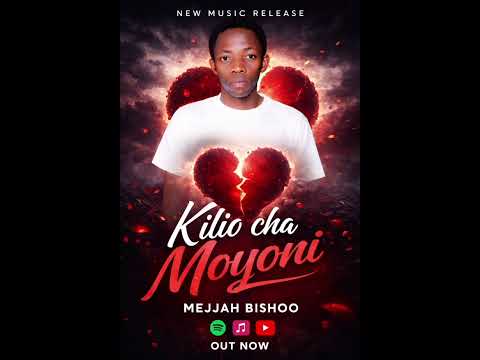 MEJJAH BISHOO KILIO CHA MOYONI