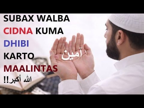 KU DUCEYSTA DUCADAN SUBAXWALBA KADIBNA ARAG HADDI UU QOF WAX KU YEELI KARO ABADAN XITA MADAXWEYNE