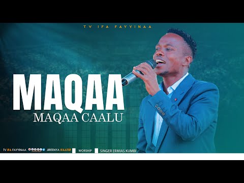 MAQAAA MAQAA CAALU FAAR ERMIYAAS KUMBII
