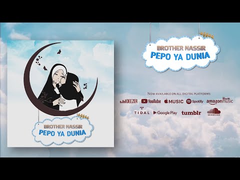 Brother Nassir Pepo Ya Dunia Official Lyrics