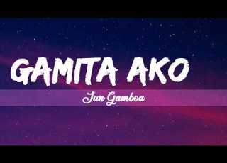  Gamita Ako Jun Gamboa Lyric Video