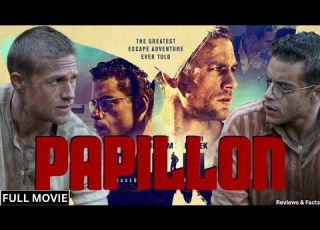  Papillon Full Movie 2017 Watch Now New Action Movie Full Movie In English Review Facts