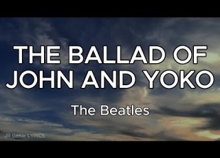  THE BALLAD OF JOHN AND YOKO LYRICS The Beatles