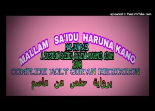 006 Suratul An Aam Mallam Sa Idu Haruna Kano Karatun Alqur Ani Mai Girma Holy Quran Recition