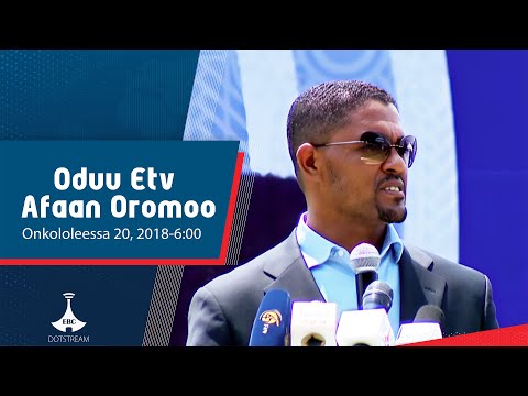 Oduu Afaan Oromoo Onkololeessa 20 2018 6 00 Etv Ebc Etv Afaan Oromoo Oduu Afaan Oromoo Onkololeessa 20 2018 6 00 Etv Ebc Etv Afaan Oromoo