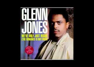  GLEN JONES We Ve Only Just Begun The Romance Is Not Over