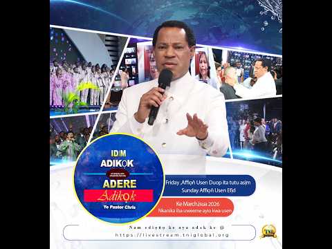 ADERE IDIM ADIKOK AFIONG MARCH 2026 YE PASTOR CHRIS