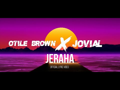 Otile Brown X Jovial Jeraha Official Lyrics Video