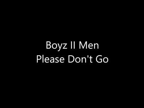 Boyz II Men Please Don T Go Lyrics