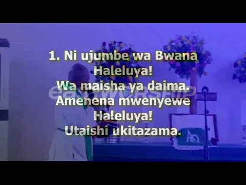 NI UJUMBE WA BWANA HALELUYA SONG TMW 73 TAZAMA ISHI SASA KUMTAZAMA YESU AMENENA MWENYEWE HALELUYA