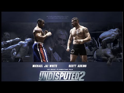 Michael Jai White Undisputed 2 Scott Adkins Yuri Boyka Martial Art Hollywood Action Movi