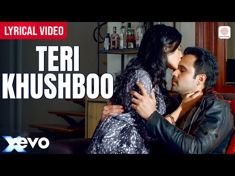 Arijit Singh Teri Khushboo Lyrical Video Emraan Hashmi Amyra Jeet Gannguli Mr X