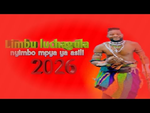 Limbu Luchagula Nyimbo Mpya 2026