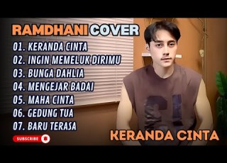 RAMADHANI KERANDA CINTA INGIN MEMELUK DIRIMU BUNGA DAHLIA COVER LAGU POP TERPOPULER 2025