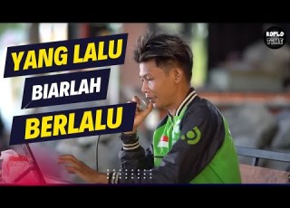  Terbaru YANG LALU BIARLAH BERLALU KANG OJOL Rizal Pahlevi