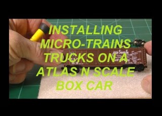 MICRO TRAINS TRUCK INSTALL ON AN ATLAS N SCALE BOXCAR