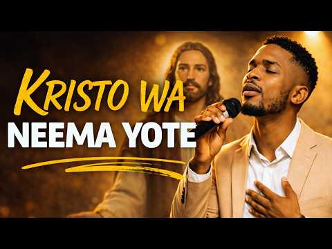 Kristo Wa Neema Yote Imbisha Moyo Wangu Swahili Hymns Worship Gospel