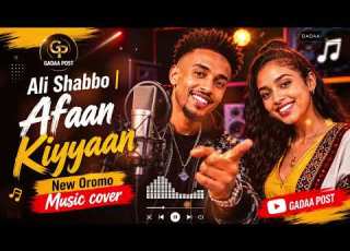 Ali Shabbo Afaan Kiyyaan New Oromo Music Cover 2026