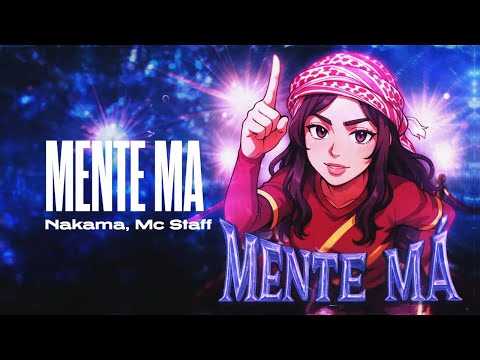 Nakama Mc Staff MENTE MÁ