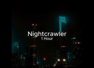 Nightcrawler 1 Hour Slowed Reverb