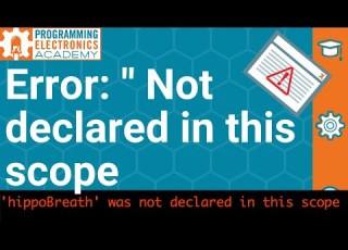  Variable Scope And Fixing Error Was Not Declared In This Scope