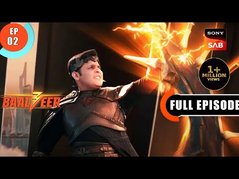 Baalveer Kasam Kaal Baalveer S3 Ep 2 Full Episode 19 Mar 2023