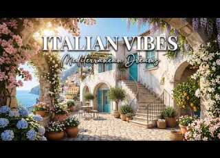  Italian Mediterranean Guitar Music 2 Hours Romantic Amalfi Coast Lake Como Glow