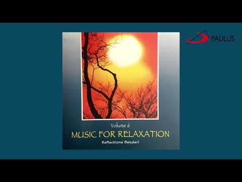 Music For Relaxation Volume 6 Reflections Bandari