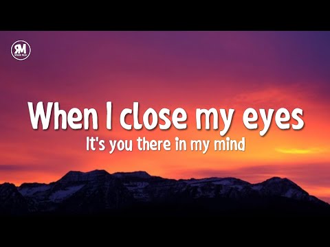 When I Close My Eyes It S You There In My Mind Tiktok Song
