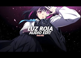  Luz Roja Bxkq Nurbolot Toktosunov Edit Audio