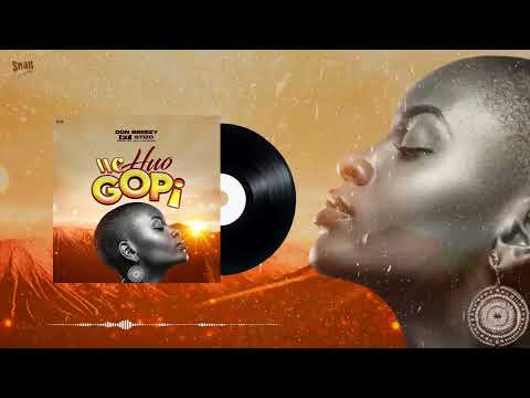 Don Breezy Ft Stizo WE HUOGOPI Official Audio