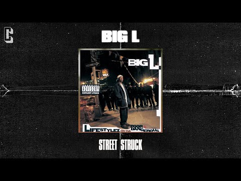 Big L Street Struck Official Audio