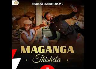 Maganga Thishela Ischaka Esizitshelayo