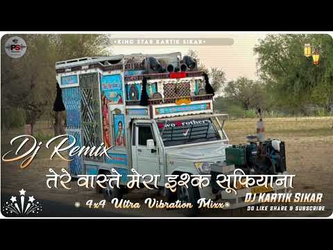 Tere Vaste Mera Ishq Sufiyana Dj Remix Ishq Sufiyana Dj Remix JBL Bass Mix