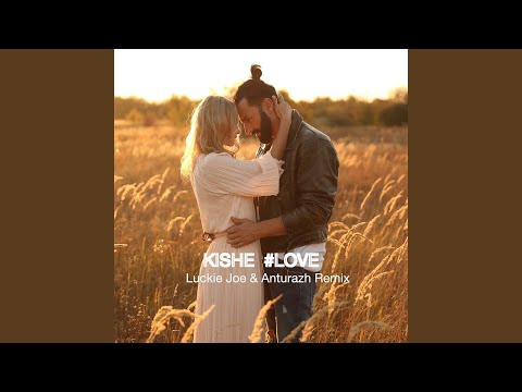 Love Luckie Joe Anturazh Remix
