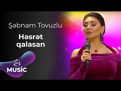 Şəbnəm Tovuzlu Həsrət Qalasan